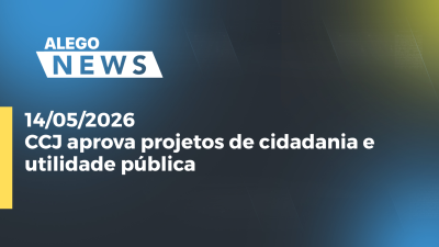 itemCCJ aprova projetos de cidadania e utilidade pública