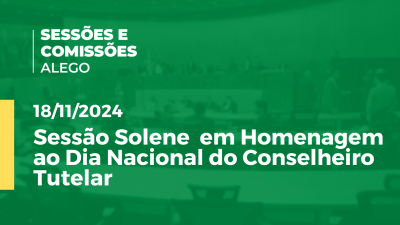 Imagem de capa do vídeo - Sessão Solene  em Homenagem ao Dia Nacional do Conselheiro Tutelar