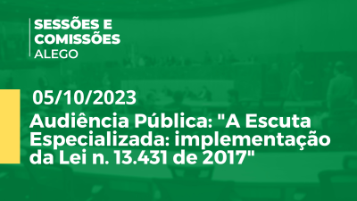 Imagem de capa do vídeo - Audiência Pública: "A Escuta Especializada: implementação da Lei n. 13.431 de 2017"