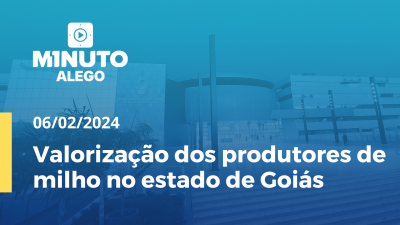 Imagem de capa do vídeo - Valorização dos produtores de milho no estado de Goiás