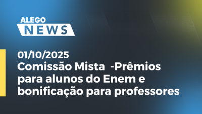 itemComissão Mista  -Prêmios para alunos do Enem e bonificação para professores