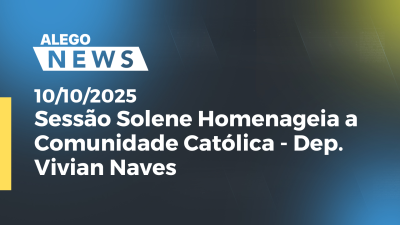 itemAssembleia de Goiás homenageia comunidade católica em Sessão Solene