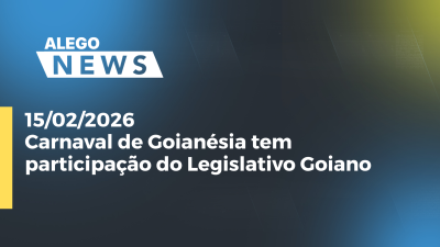 itemCarnaval de Goianésia tem participação do Legislativo Goiano