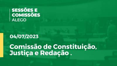 Imagem de capa do vídeo - Comissão de Constituição, Justiça e Redação