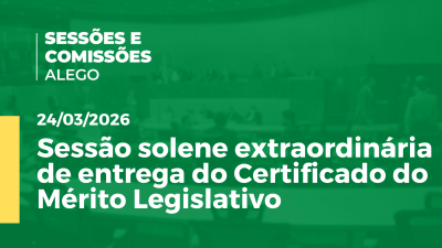 Imagem de capa do vídeo - Sessão solene extraordinária de entrega do Certificado do Mérito Legislativo