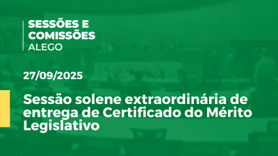 Imagem de capa do vídeo - Sessão solene extraordinária de entrega de Certificado do Mérito Legislativo
