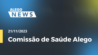 Imagem de capa do vídeo - Comissão de Saúde Alego