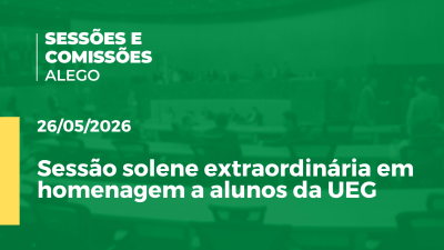 Imagem de capa do vídeo - Sessão solene extraordinária em homenagem a alunos da UEG