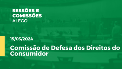 Imagem de capa do vídeo - Comissão de Defesa dos Direitos do Consumidor