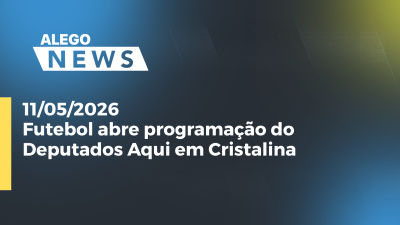 itemFutebol abre programação do Deputados Aqui em Cristalina