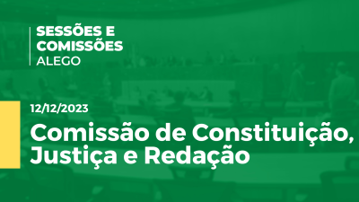 Imagem de capa do vídeo - Comissão de Constituição, Justiça e Redação