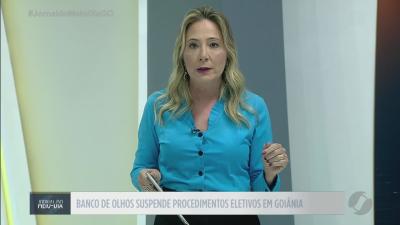 itemBanco de Olhos suspende procedimentos eletivos em Goiânia