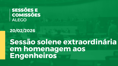 Imagem de capa do vídeo - Sessão solene extraordinária em homenagem aos engenheiros
