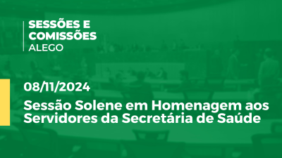 Imagem de capa do vídeo - Sessão Solene em Homenagem aos Servidores da Secretária de Saúde