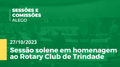 Imagem de capa do vídeo - Sessão solene em homenagem ao Rotary Club de Trindade